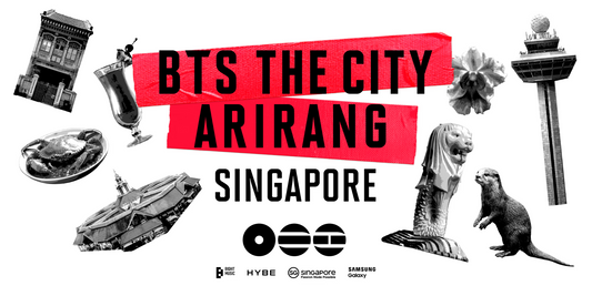 BTS THE CITY ARIRANG Singapore 2026: Dates, Locations & How to Plan Your Visit